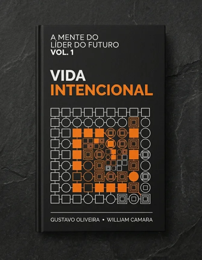 Capa do livro Vida Intencional — A Mente do Líder do Futuro, volume 1