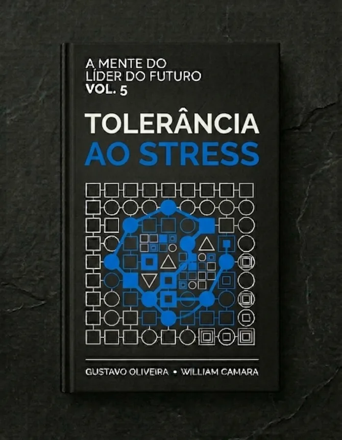 Capa do livro Tolerância ao Stress — A Mente do Líder do Futuro, volume 5